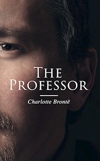 The Professor - Bronte Charlotte - ebook