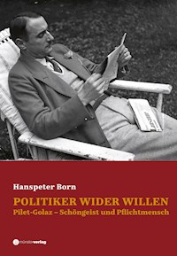 Politiker wider Willen - Hanspeter Born - ebook