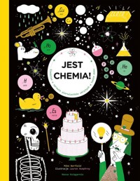 Jest chemia! Śledztwo w sprawie pierwiastków ukrytych w twoim domu - Barfield Mike - książka