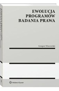 Ewolucja programów badania prawa - Grzegorz Wierczyński - książka
