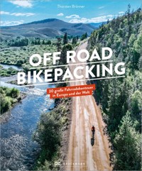 Off Road Bikepacking - Thorsten Brönner - ebook