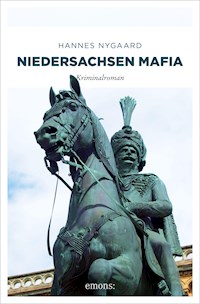 Niedersachsen Mafia - Hannes Nygaard - ebook