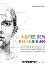 Hinter dem Regenbogen - Alexander Korte - ebook
