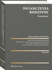 Świadczenia rodzinne Komentarz - Brzezicki Tomasz, Chludziński Bartłomiej, Główczewska Aleksandra, Kuczyński Tomasz, Maszewski Łukasz - książka