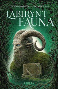 Labirynt Fauna - Cornelia Funke, Guillermo del Toro - książka