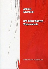 Czy było warto? - Kownacki Andrzej - książka
