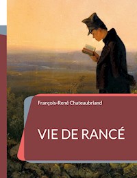 Vie de Rancé - Chateaubriand François-René - ebook