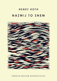 Nazwij to snem - Roth Henry - ebook + książka