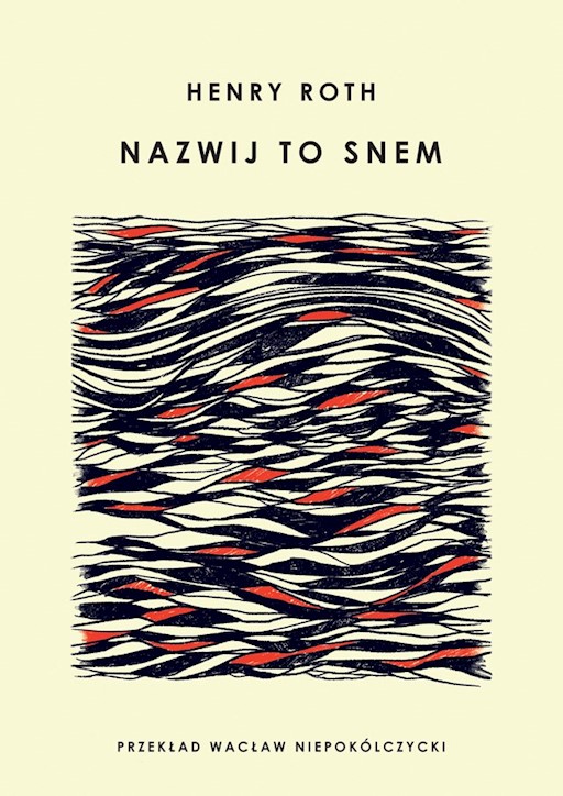 Okładka książki Nazwij to snem - Roth Henry