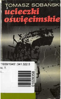 Ucieczki oświęcimskie - Tomasz Sobański - ebook