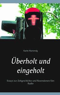 Überholt und eingeholt - Karin Hartewig - ebook