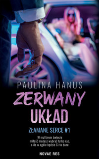 Zerwany układ. Seria: Złamane serce #1 - Hanus Paulina - ebook + audiobook