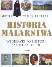 Historia malarstwa. Wędrówki po historii sztuki Zachodu - Beckett Wendy - ebook