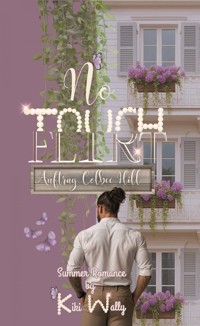No Touch or Flirt - Kiki Wally - ebook