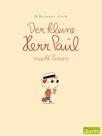 Der kleine Herr Paul macht Ferien - Martin Baltscheit - ebook