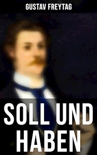 Soll und Haben - Gustav Freytag - ebook
