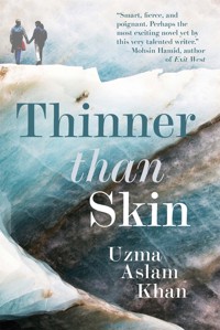 Thinner Than Skin - Uzma Aslam Khan - ebook