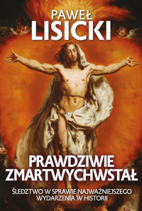 Prawdziwie zmartwychwstał - Paweł Lisicki - ebook + książka