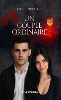 Un couple ordinaire - Ermine Mccalent - ebook