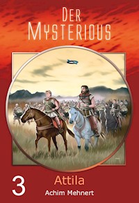 Der Mysterious 03: Attila - Achim Mehnert - ebook