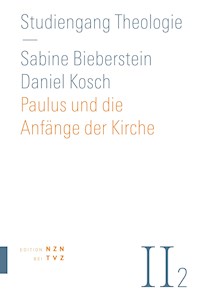 Paulus und die Anfänge der Kirche - Daniel Kosch - ebook