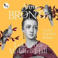 Lokatorka Wildfell Hall - Brontë Anne - ebook + audiobook + książka