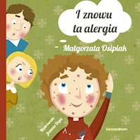 I znowu ta alergia - Osipiak Małgorzata - książka