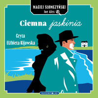 Ciemna jaskinia - Maciej Słomczyński, Joe Alex - ebook + audiobook + książka