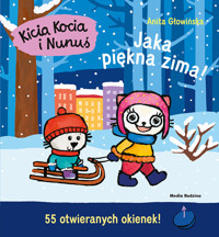 Kicia Kocia i Nunuś. Jaka piękna zima! - Anita Głowińska - książka