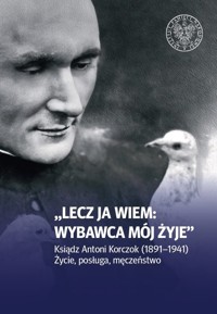Lecz ja wiem: wybawca mój żyje -  - książka