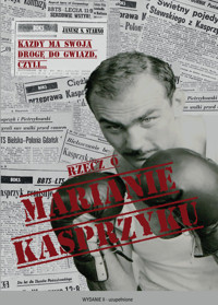 Rzecz o Marianie Kasprzyku - Stabno Janusz S. - książka