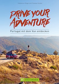 Drive your adventure - Portugal mit dem Van entdecken - Clémence Polge - ebook