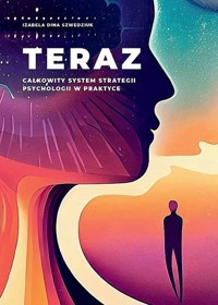 Teraz - Szwedziuk Izabela Dina - książka