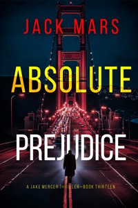Absolute Prejudice (A Jake Mercer Political Thriller—Book Thirteen) - Jack Mars - ebook