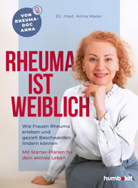 Rheuma ist weiblich - Dr. med. Anna Maier - ebook