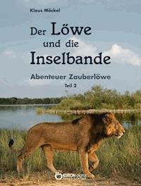 Der Löwe und die Inselbande - Klaus Möckel - ebook