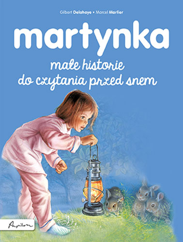 Martynka. Małe historie do czytania przed snem - Gilbert Delahaye - książka