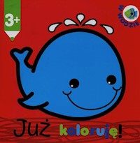 Już koloruję W wodzie -  - książka