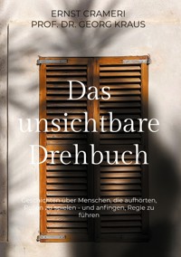 Das unsichtbare Drehbuch - Ernst Crameri - ebook