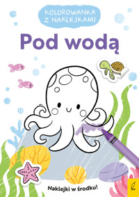 Kolorowanka z naklejkami. Pod wodą - zbiorowa praca - książka