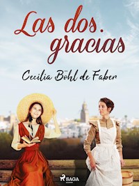 Las dos gracias - Cecilia Böhl de Faber - ebook