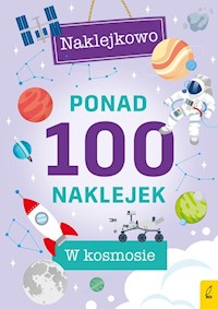Ponad 100 naklejek W kosmosie -  - książka
