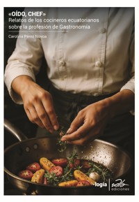 Oído, chef - Carolina Pérez Novoa - ebook