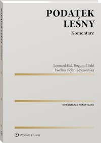 Podatek leśny Komentarz - Bobrus-Nowińska Ewelina, Etel Leonard, Pahl Bogumił - książka