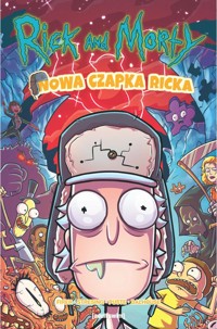 Rick i Morty Nowa czapka Ricka! - Stresing Fred C., Firer Alex - książka