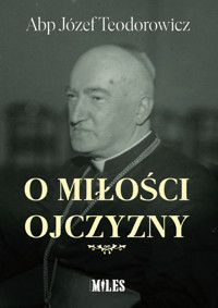 O miłości Ojczyzny - Józef Teodorowicz - książka
