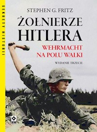 Żołnierze Hitlera - Fritz Stephen G. - książka