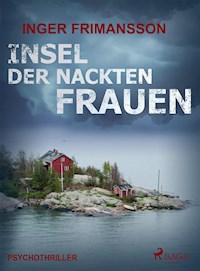 Insel der nackten Frauen - Psychothriller - Inger Frimansson - ebook