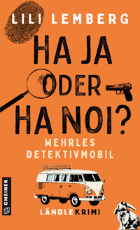 Haja oder Hanoi? Wehrles Detektivmobil - Lili Lemberg - ebook