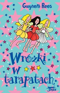 Wróżki w tarapatach - Gwyneth Rees - ebook